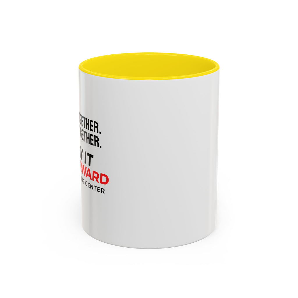 Accent Coffee Mug — Growing Together. Building Together. Pay It Forward' Coffee Mug (11/15 oz)