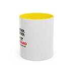 Accent Coffee Mug — Growing Together. Building Together. Pay It Forward' Coffee Mug (11/15 oz)