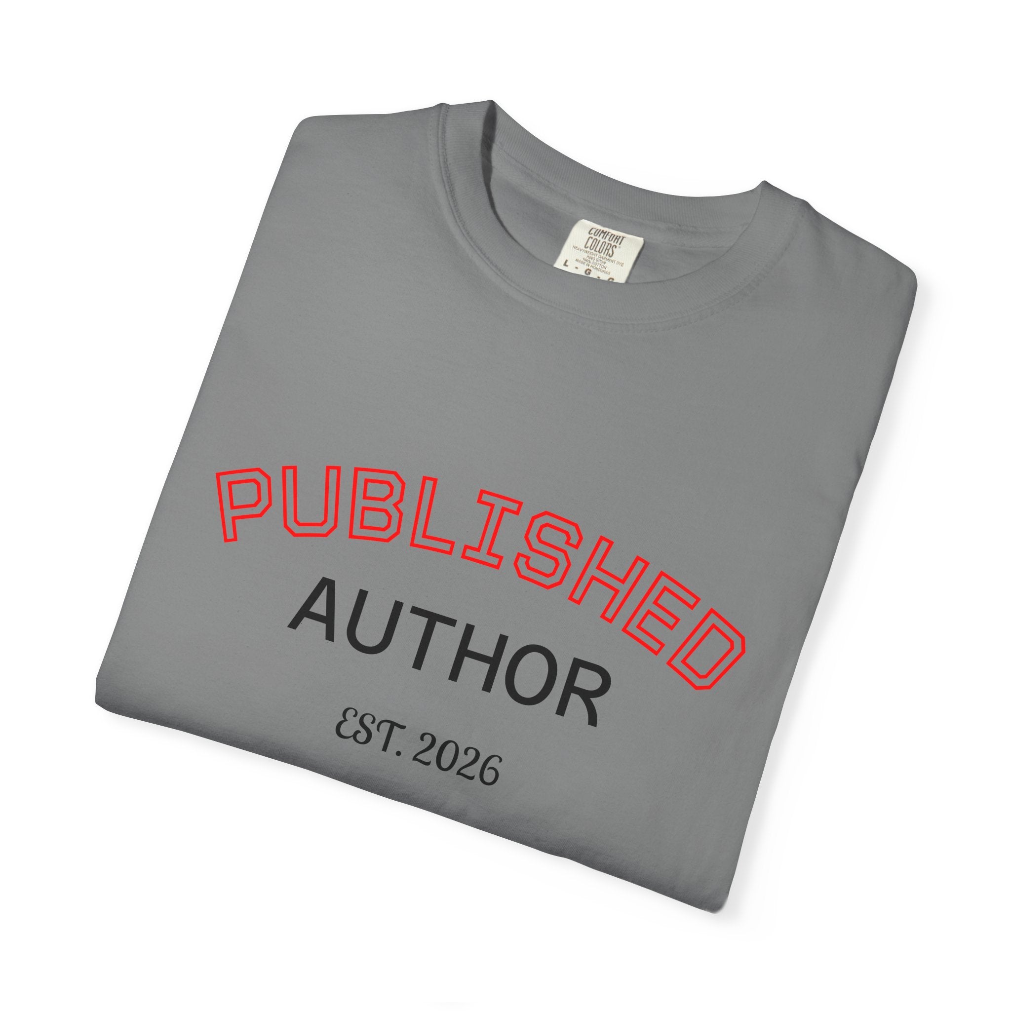 Published Author T-Shirt — "Published Author Est. 2026" Casual Tee for Writers & Book Lovers