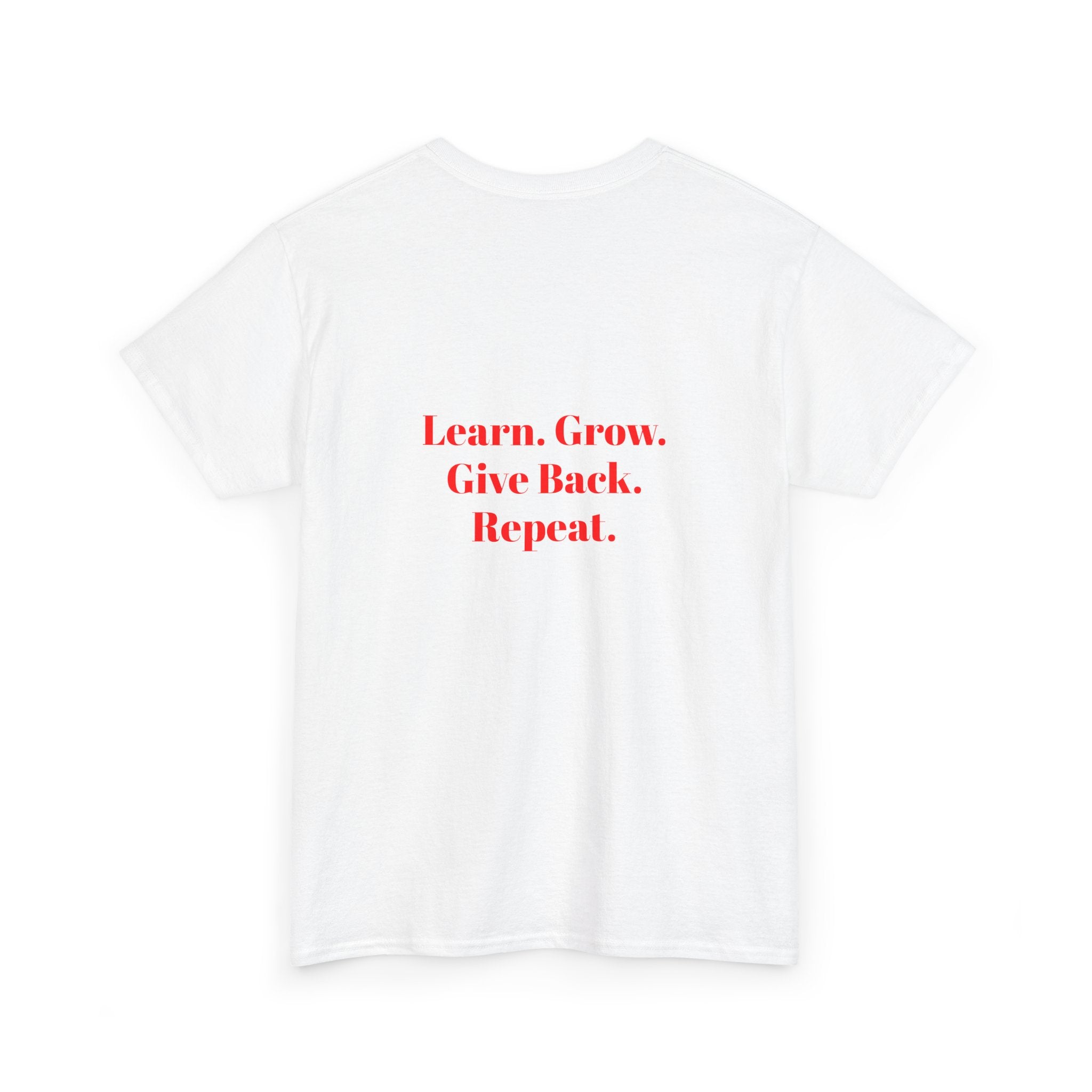 Pay It Forward Learning Center T-Shirt — "Learn. Grow. Give Back. Repeat."