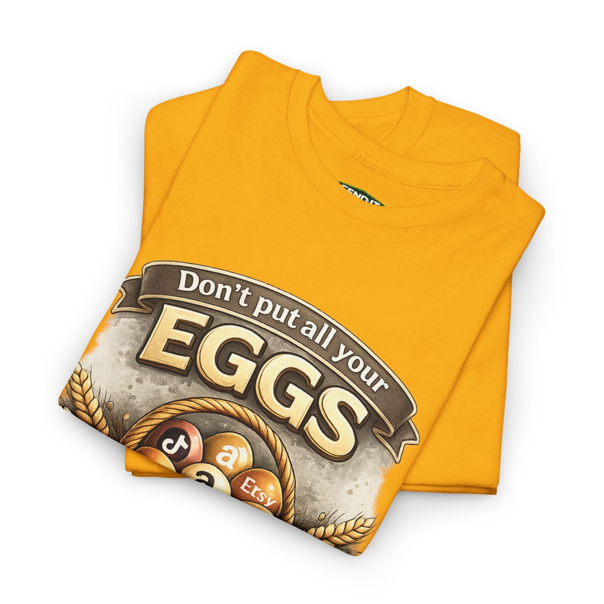 "Don't Put All Your Eggs in One Basket" T-Shirt — Rustic Farmhouse Easter Tee