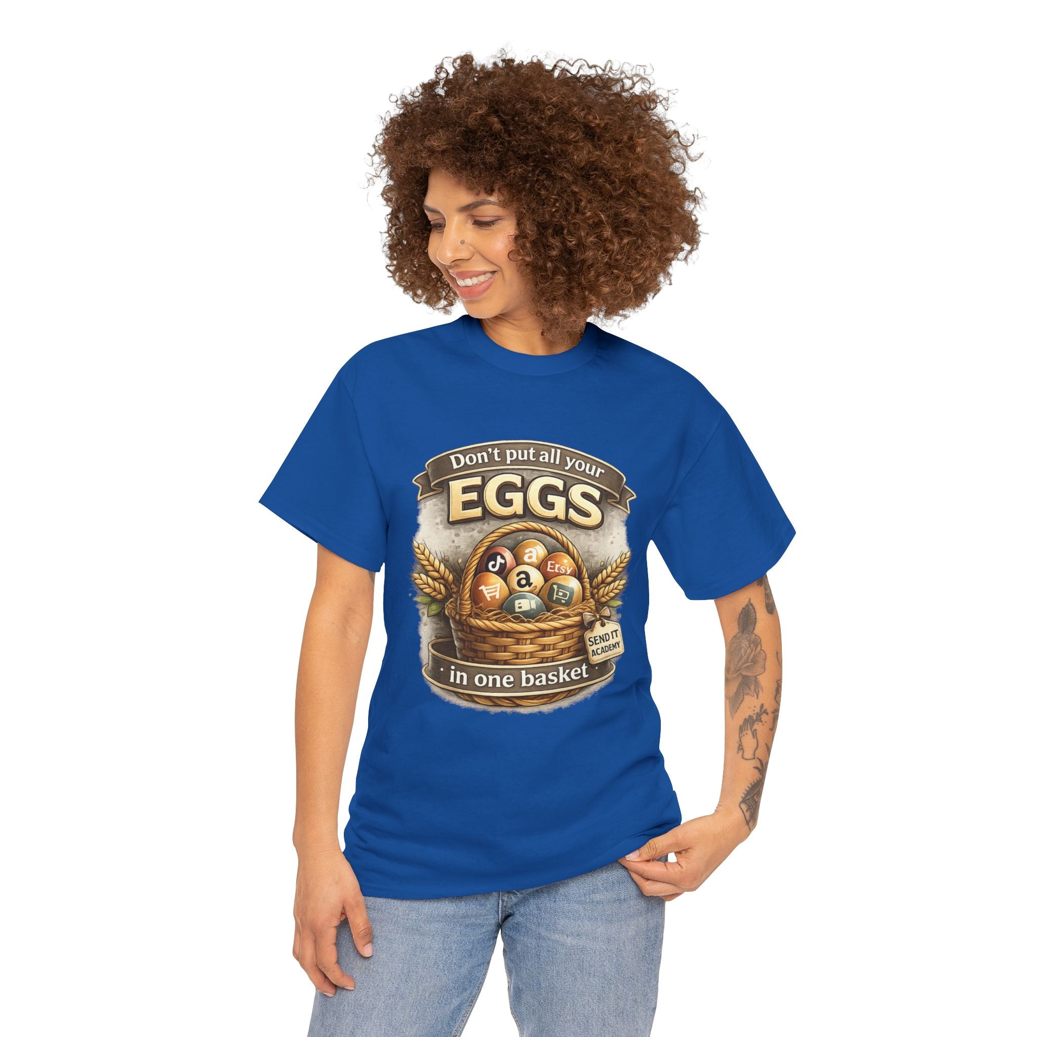 "Don't Put All Your Eggs in One Basket" T-Shirt — Rustic Farmhouse Easter Tee