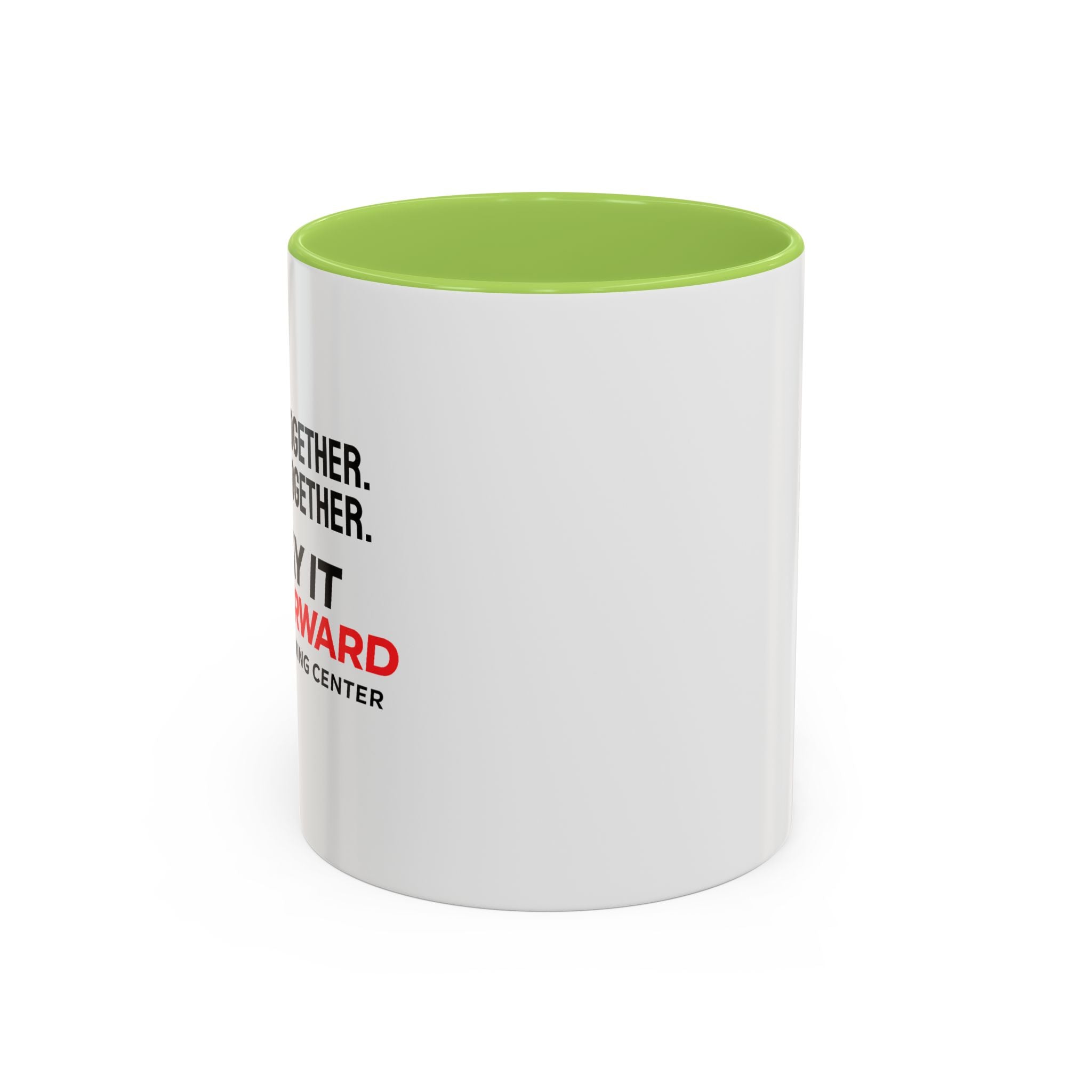 Accent Coffee Mug — Growing Together. Building Together. Pay It Forward' Coffee Mug (11/15 oz)