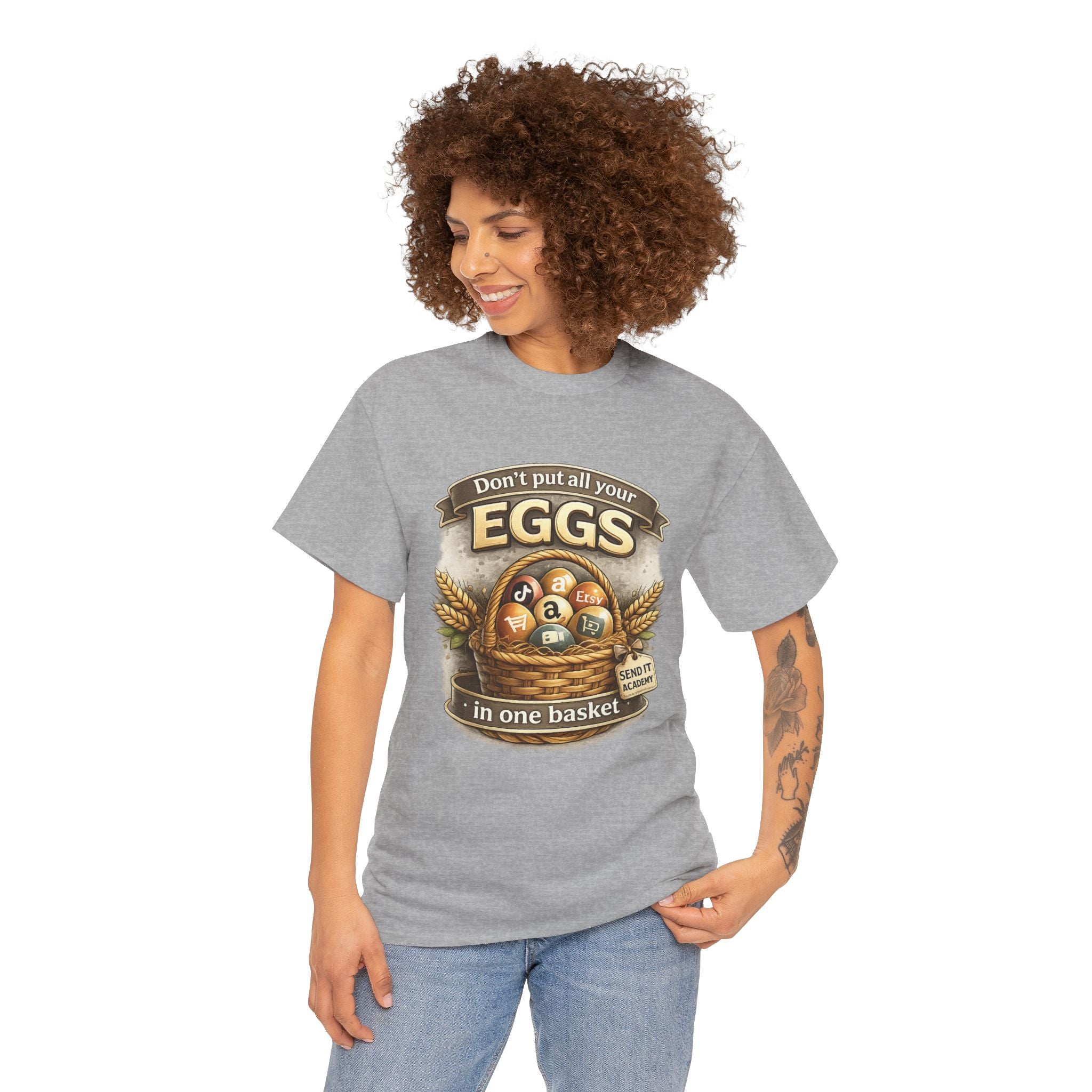 "Don't Put All Your Eggs in One Basket" T-Shirt — Rustic Farmhouse Easter Tee