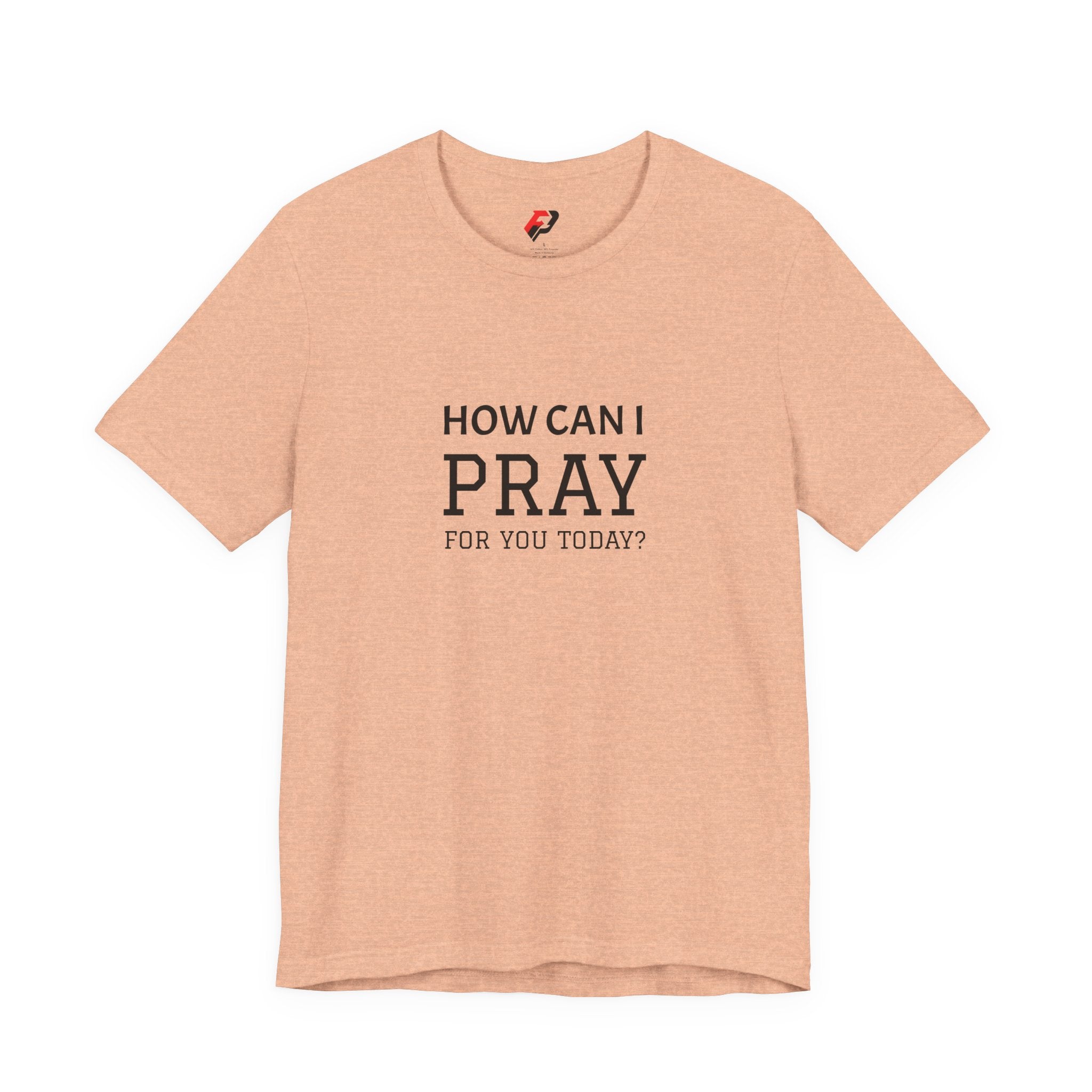 How Can I Pray Tee — Christian Faith Graphic T-Shirt