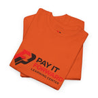 Pay It Forward Learning Center T-Shirt — "Learn. Grow. Give Back. Repeat."