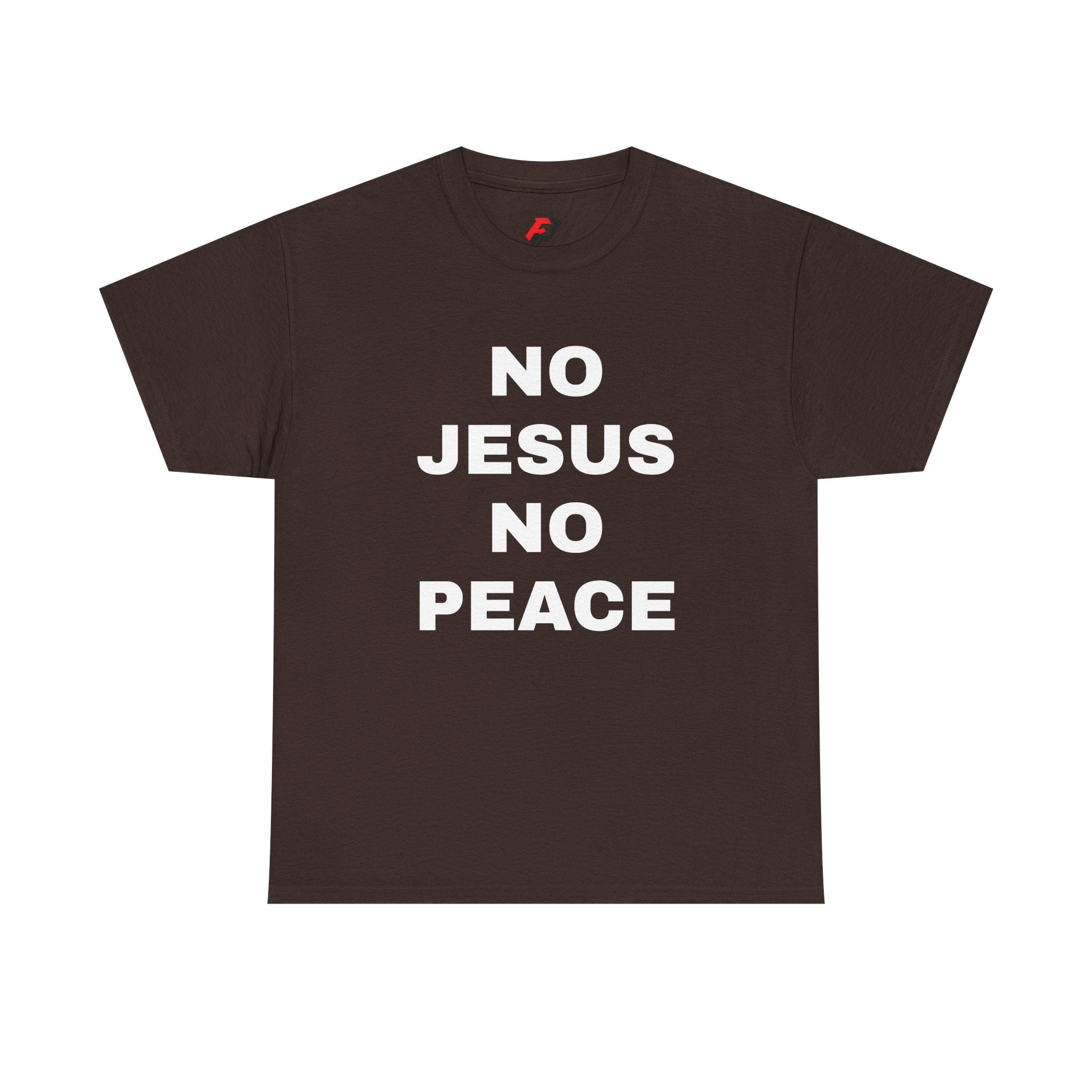 Religious T-Shirt — "No Jesus No Peace" Bold Gospel Tee