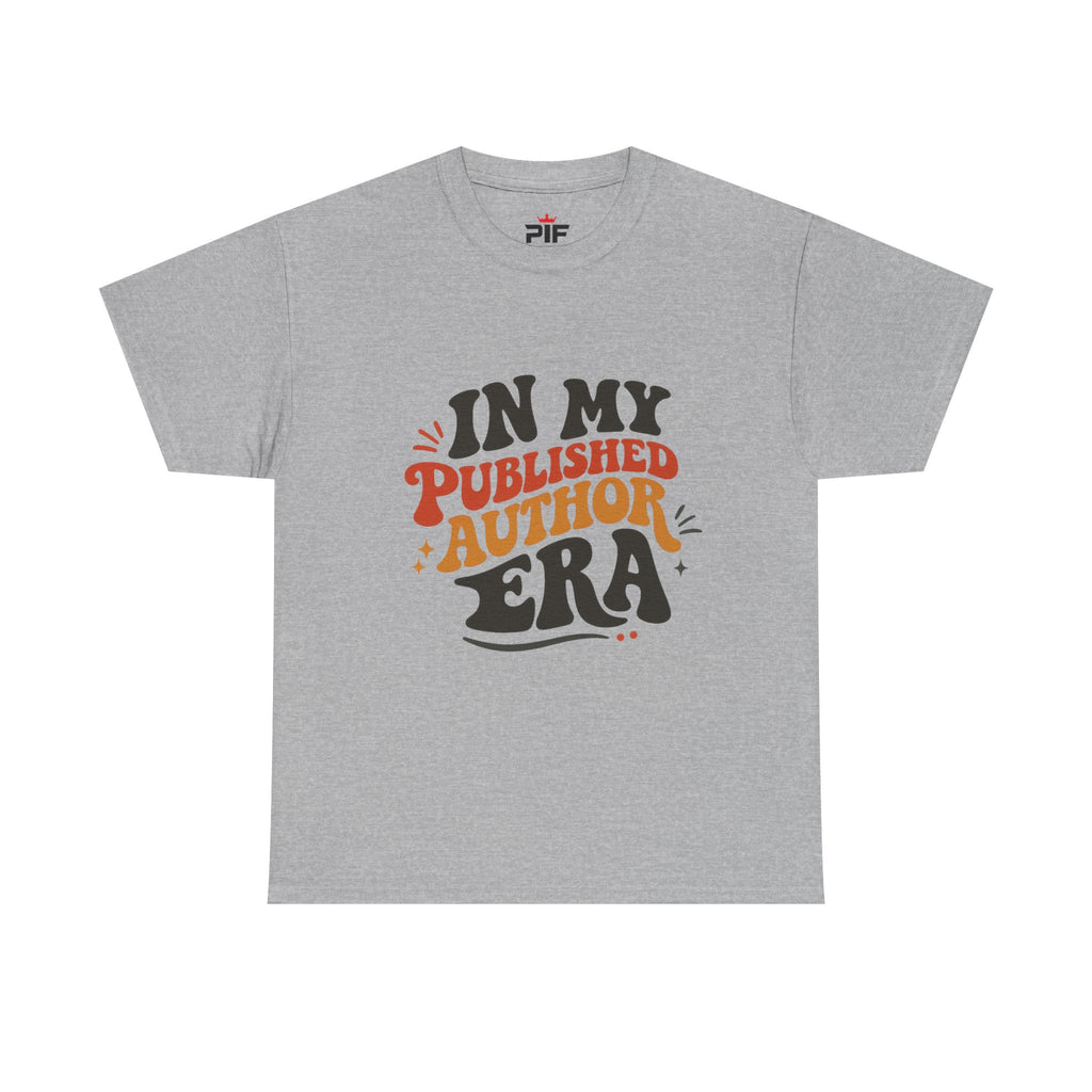 Published Author Era T-Shirt — "In My Published Author Era" Graphic Tee