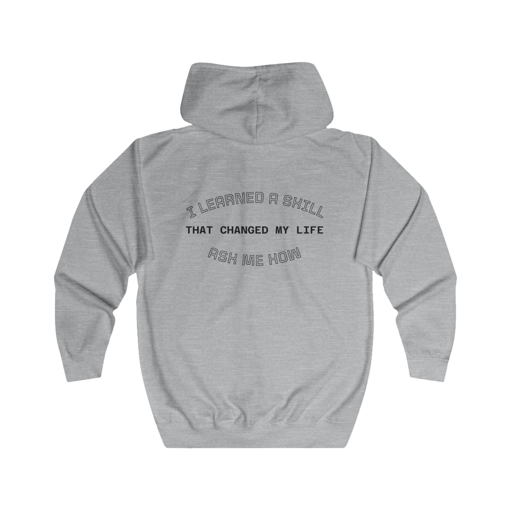 I Learned a Skill That Changed My Life — Ask Me How Hoodie