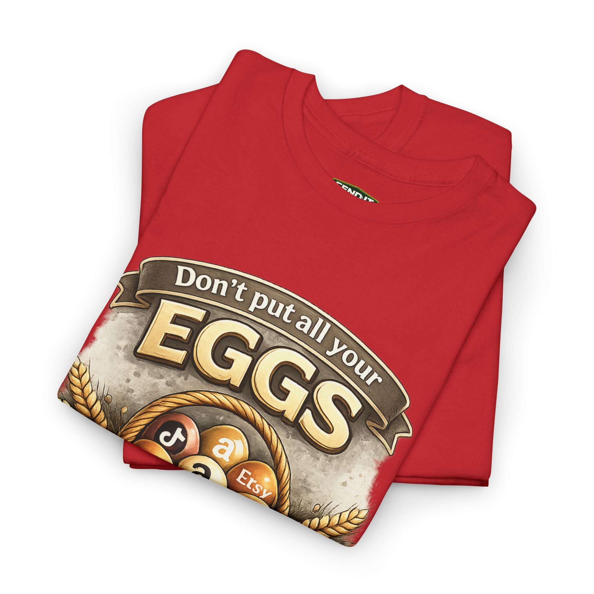 "Don't Put All Your Eggs in One Basket" T-Shirt — Rustic Farmhouse Easter Tee