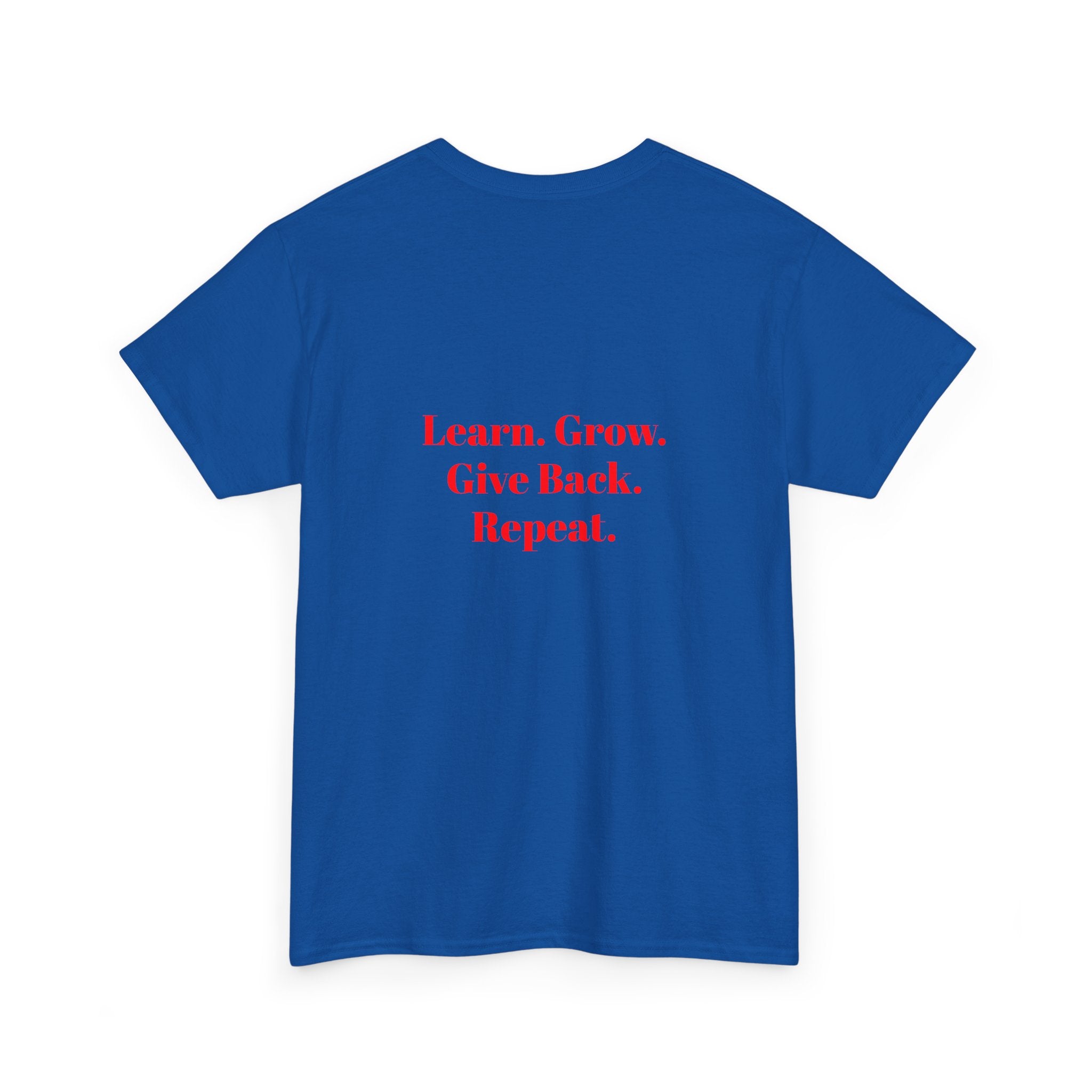 Pay It Forward Learning Center T-Shirt — "Learn. Grow. Give Back. Repeat."