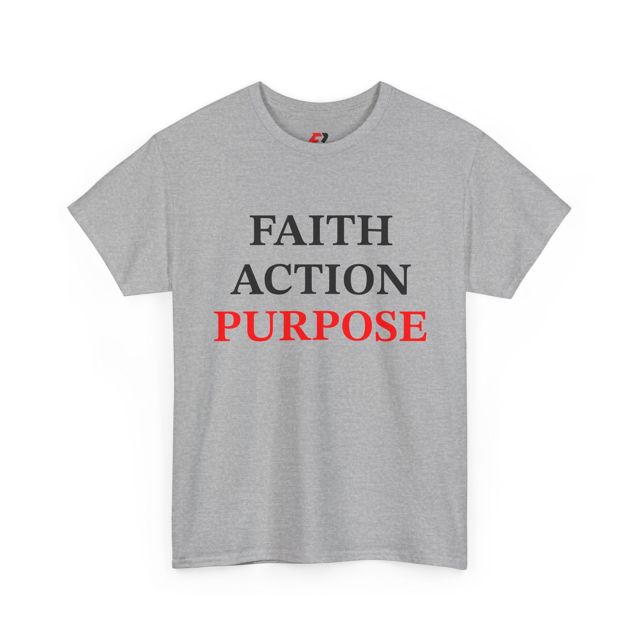 Faith Action Purpose T-Shirt — Inspirational Christian Message Tee