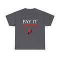 Pay It Forward Tee — Inspirational Graphic Cotton T-Shirt