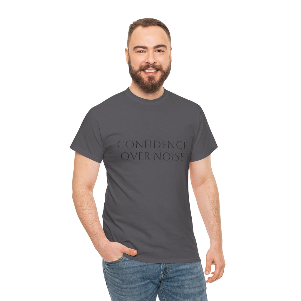 Confidence Over Noise Tee
