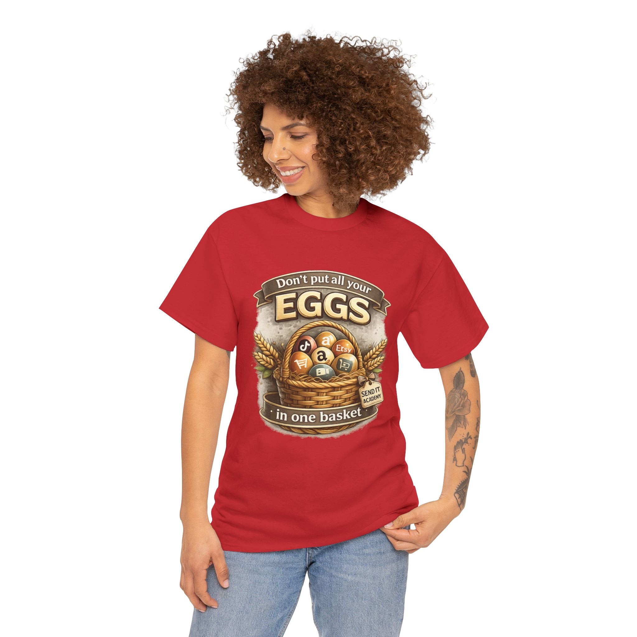 "Don't Put All Your Eggs in One Basket" T-Shirt — Rustic Farmhouse Easter Tee