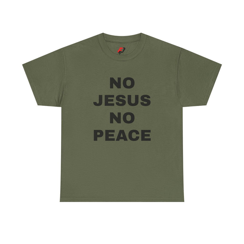 Religious T-Shirt — "No Jesus No Peace" Bold Gospel Tee