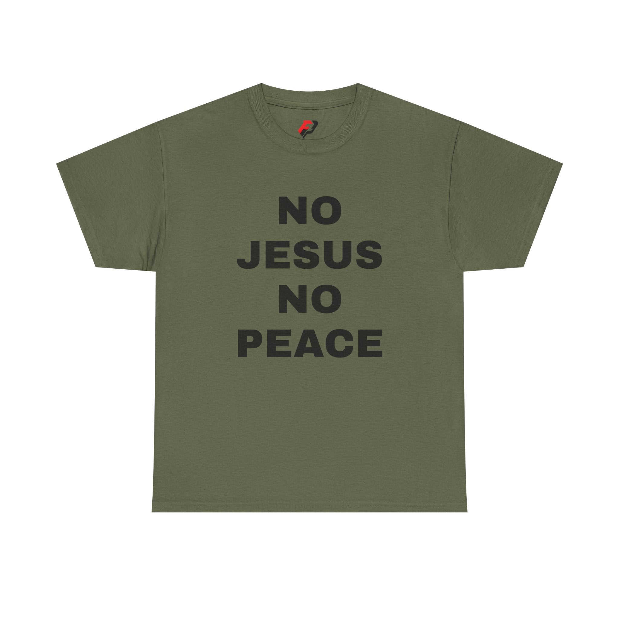 Religious T-Shirt — "No Jesus No Peace" Bold Gospel Tee