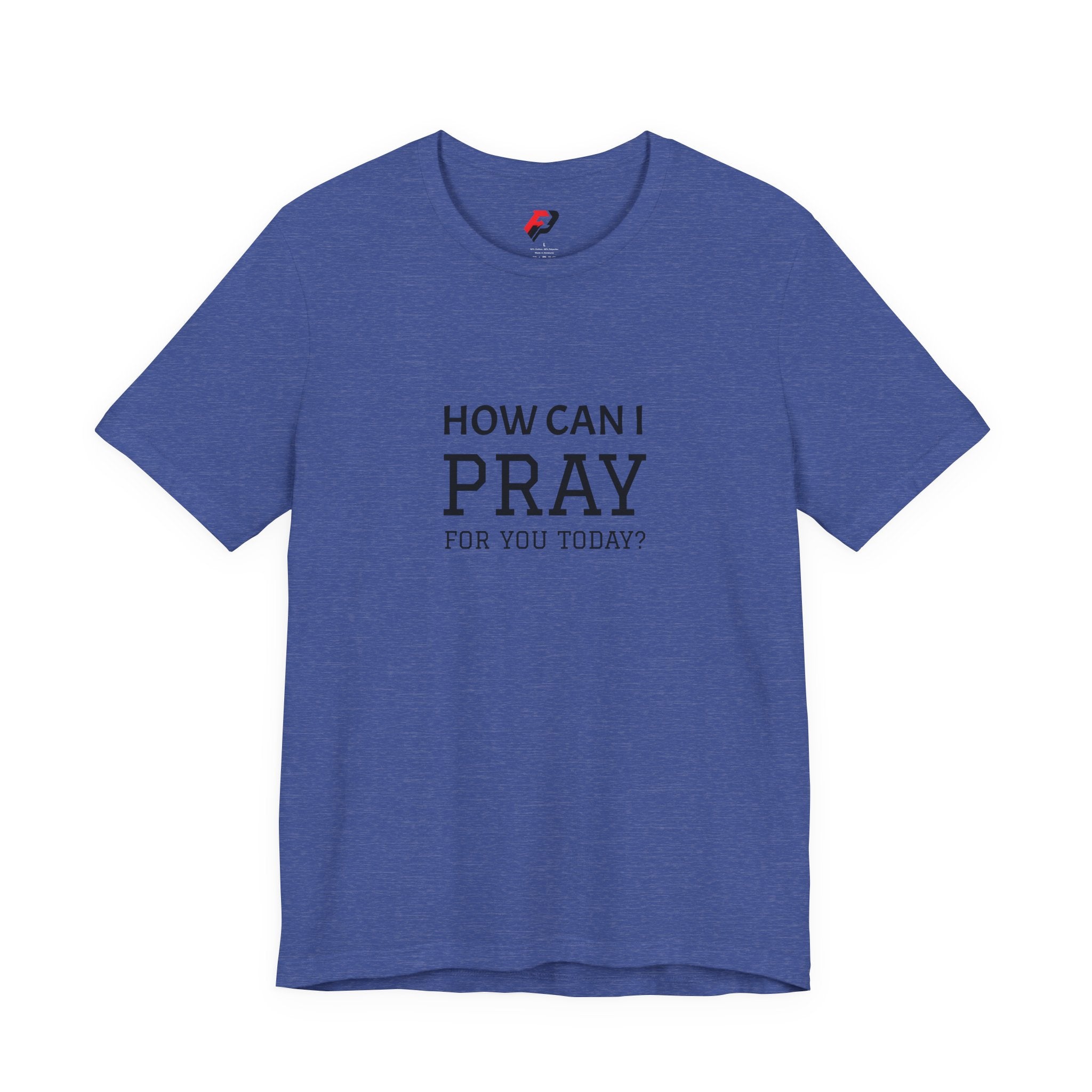 How Can I Pray Tee — Christian Faith Graphic T-Shirt