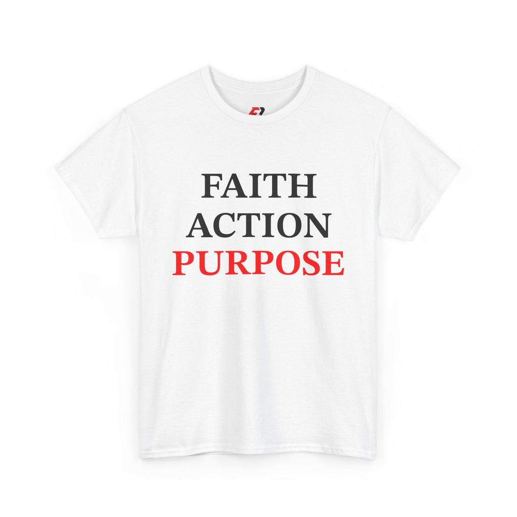 Faith Action Purpose T-Shirt — Inspirational Christian Message Tee