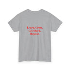 Pay It Forward Learning Center T-Shirt — "Learn. Grow. Give Back. Repeat."