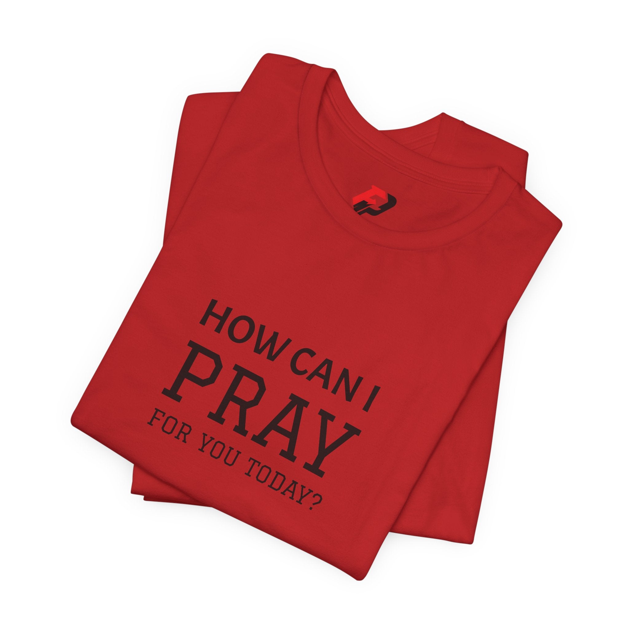 How Can I Pray Tee — Christian Faith Graphic T-Shirt