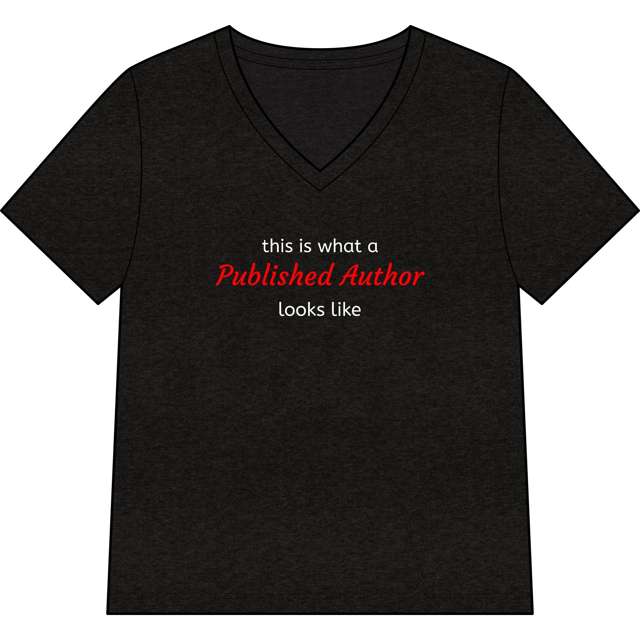 "This is what a Published Author looks like" V-Neck Tee