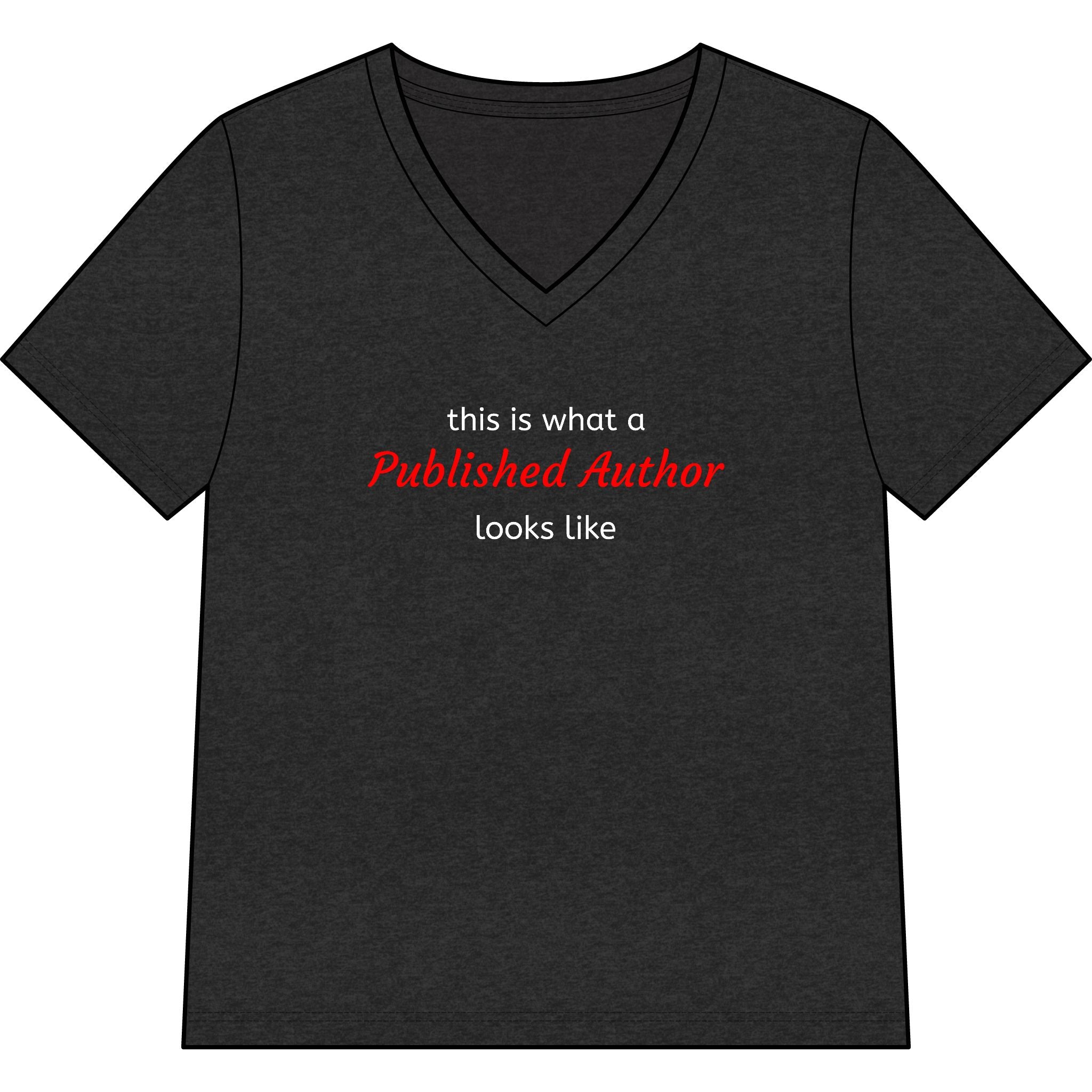 "This is what a Published Author looks like" V-Neck Tee