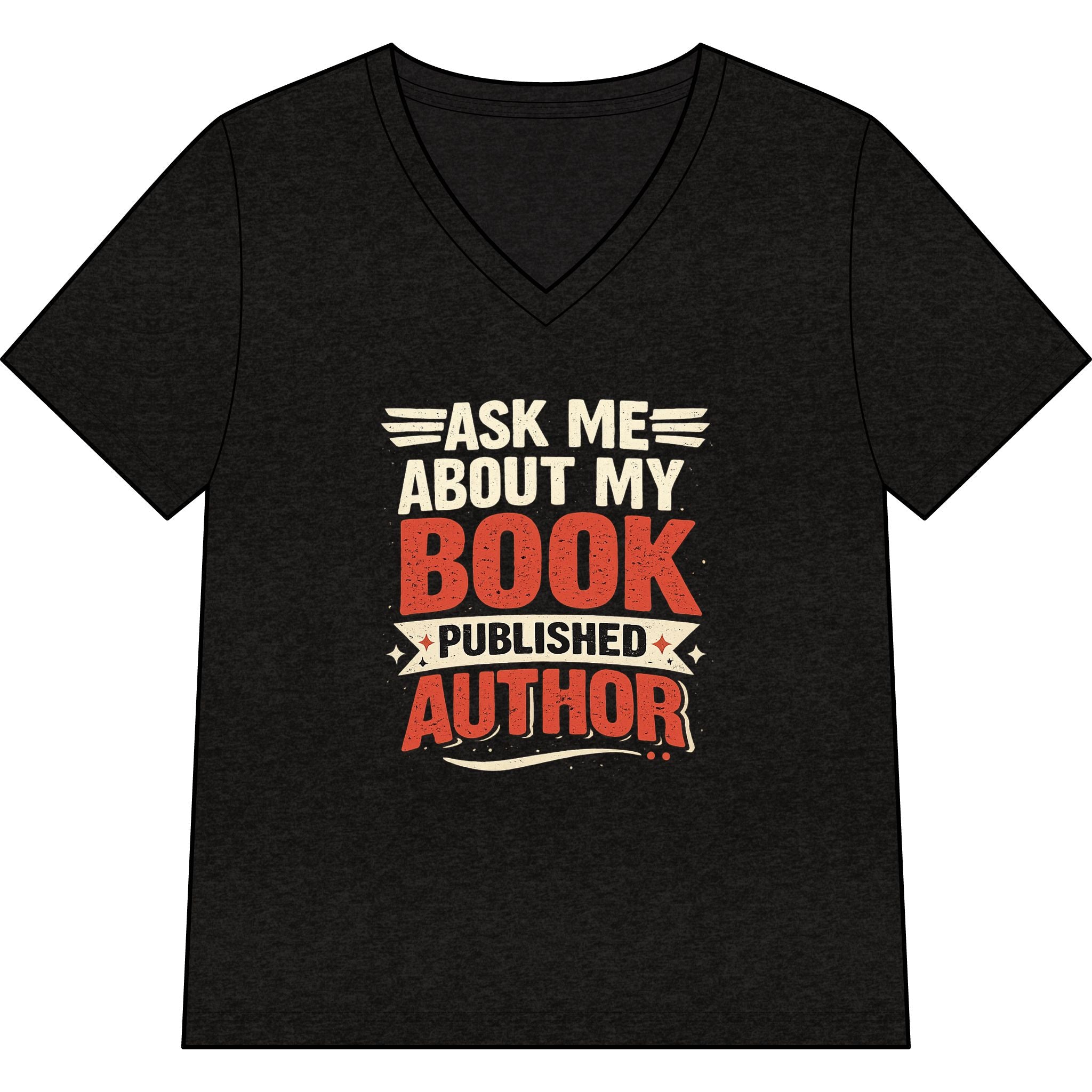 Ask Me About My Book V-Neck T-Shirt — Published Author Tee