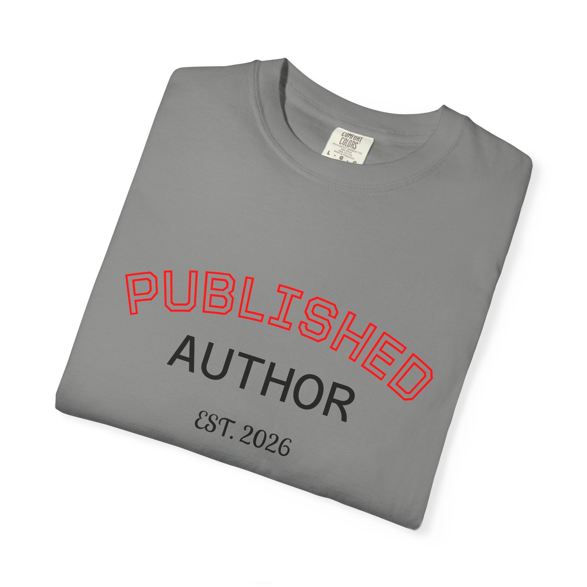 Published Author T-Shirt — "Published Author Est. 2026" Casual Tee for Writers & Book Lovers