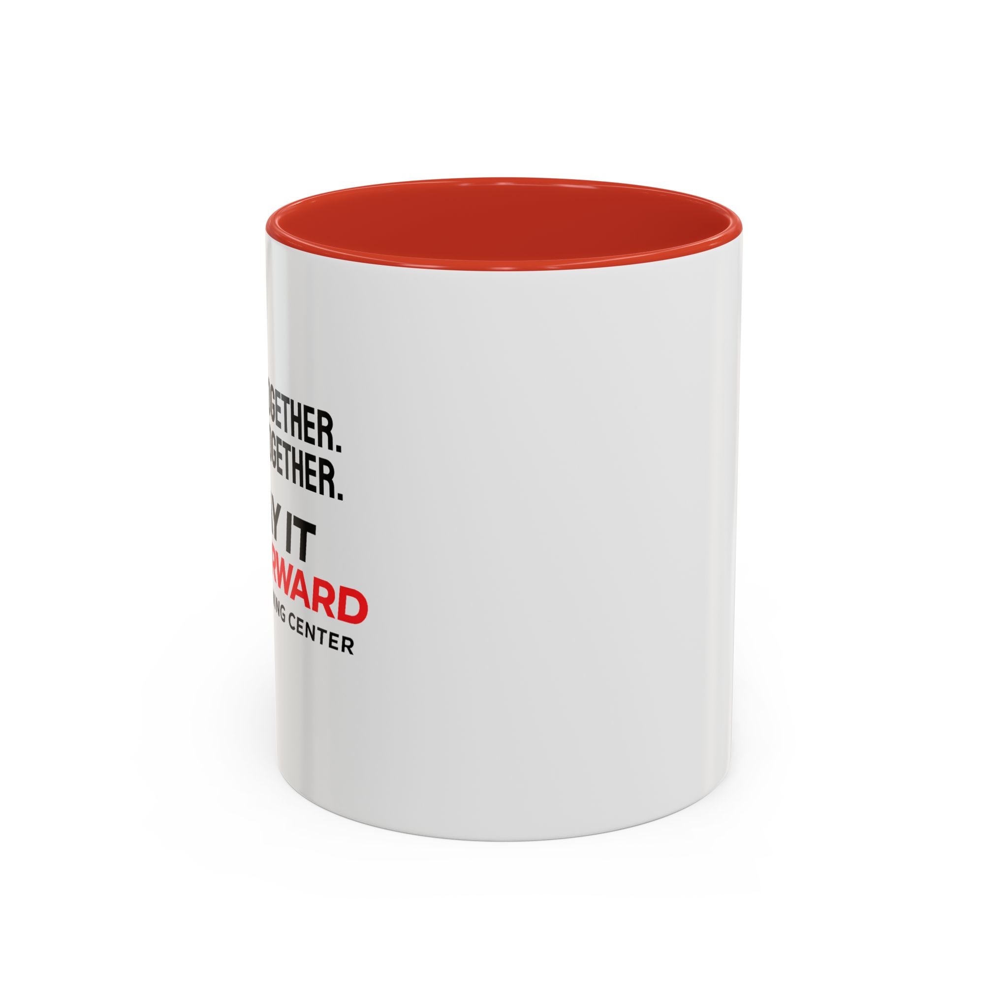 Accent Coffee Mug — Growing Together. Building Together. Pay It Forward' Coffee Mug (11/15 oz)