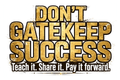 Do not gatekeep success gold distressed lettering
